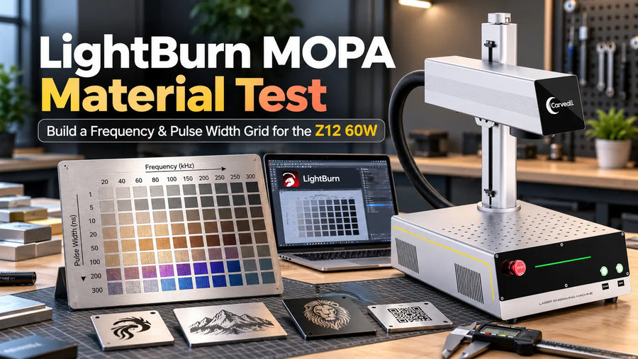 LightBurn MOPA Material Test: Build a Frequency & Pulse Width Grid for the Z12 60W